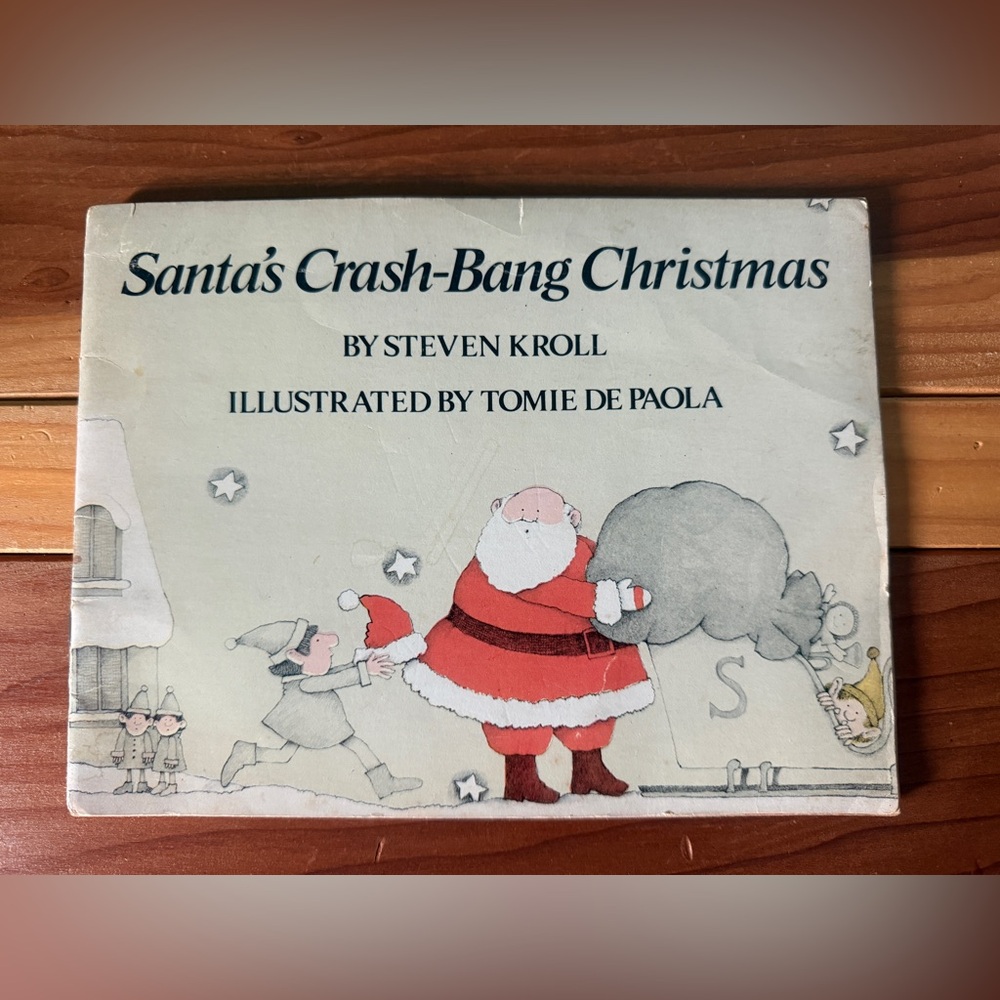 Santa's Crash-Bang Christmas by Steven Kroll 1977 Paperback 7x9”